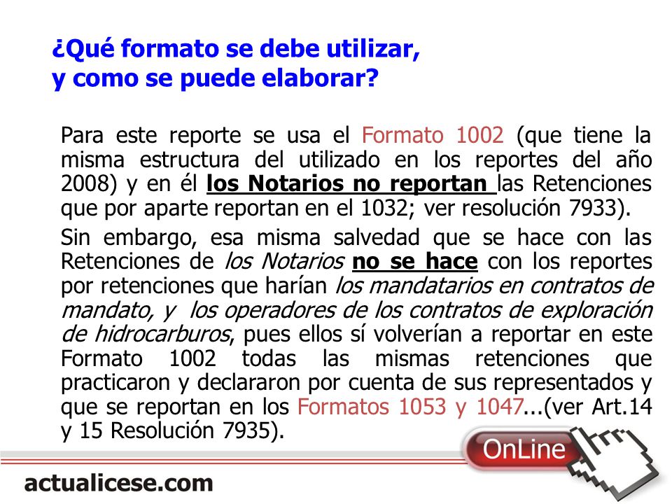 ¿Qué formato se debe utilizar, y como se puede elaborar