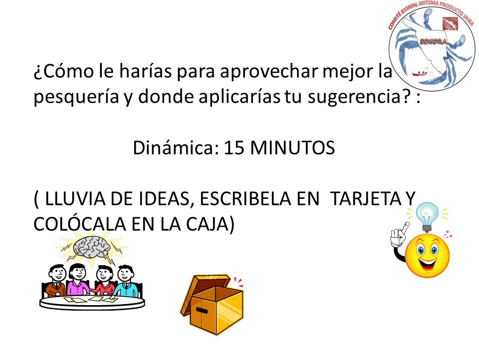 ¿Cómo le harías para aprovechar mejor la pesquería y donde aplicarías tu sugerencia :