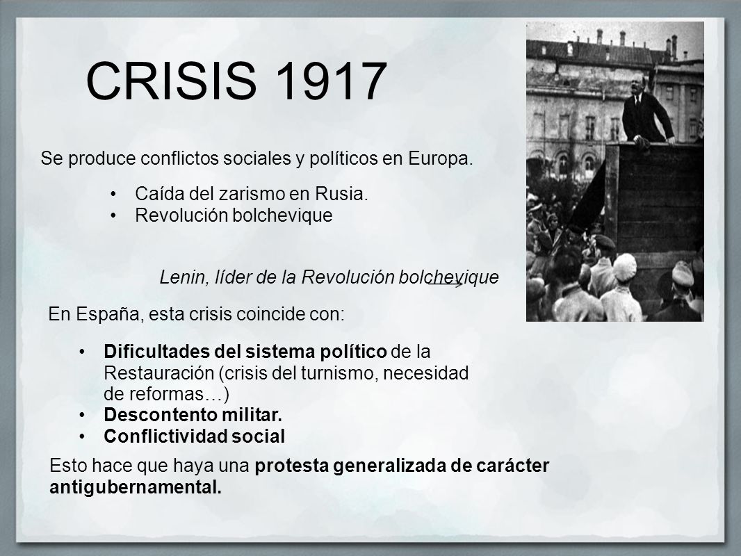 CRISIS 1917 Se produce conflictos sociales y políticos en Europa.