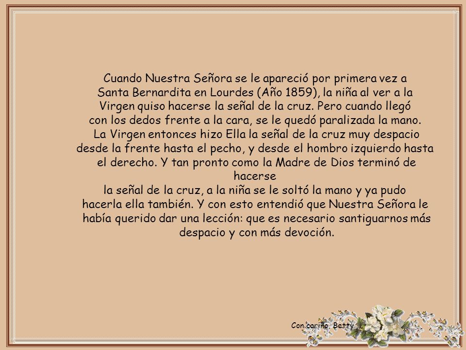 Cuando Nuestra Señora se le apareció por primera vez a