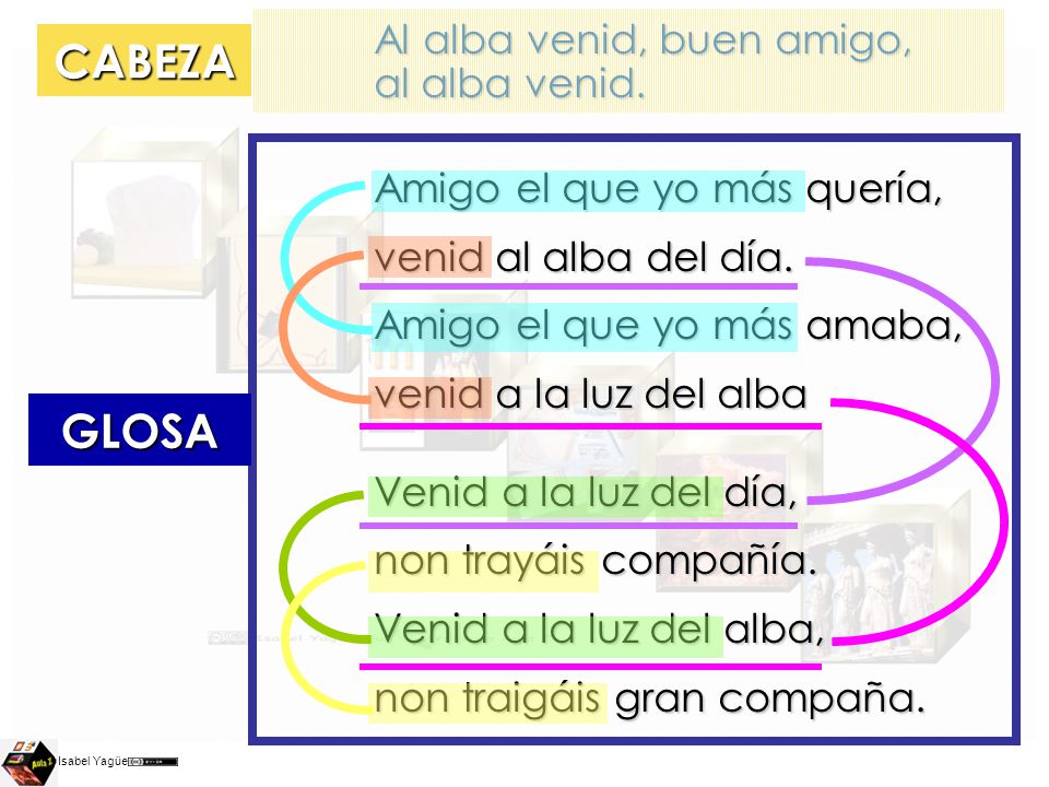 CABEZA GLOSA Al alba venid, buen amigo, al alba venid.