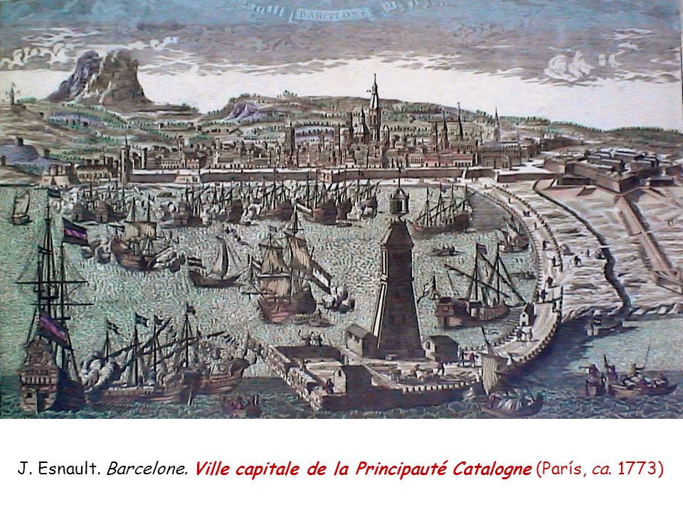 J. Esnault. Barcelone. Ville capitale de la Principauté Catalogne (París, ca. 1773)