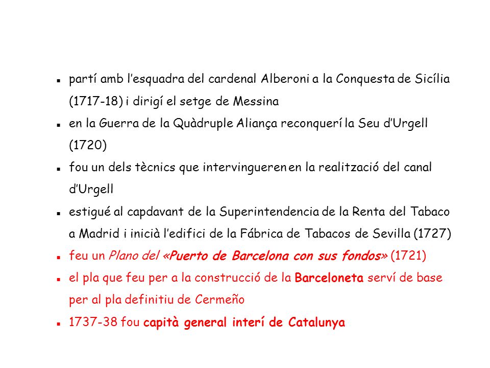 ▪ feu un Plano del «Puerto de Barcelona con sus fondos» (1721)
