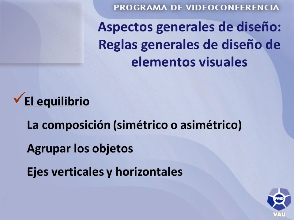 Aspectos generales de diseño: Reglas generales de diseño de elementos visuales