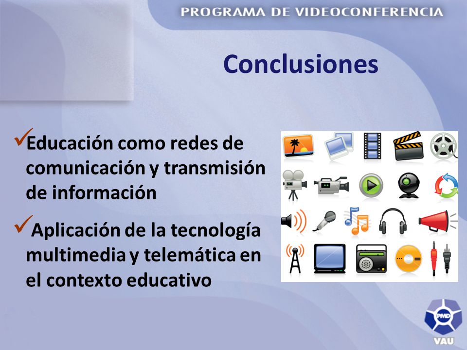 Conclusiones Educación como redes de comunicación y transmisión de información.