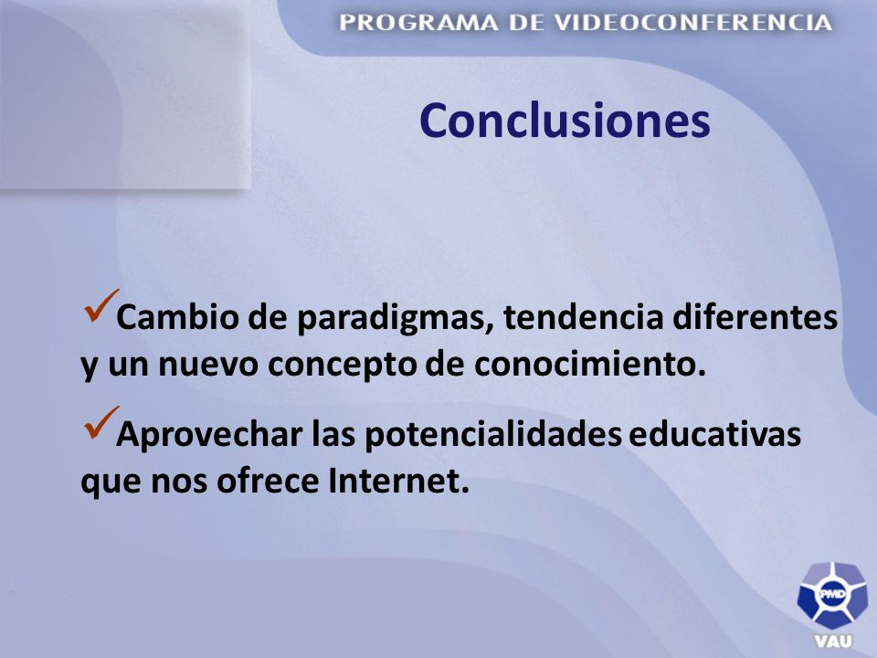 Conclusiones Cambio de paradigmas, tendencia diferentes y un nuevo concepto de conocimiento.