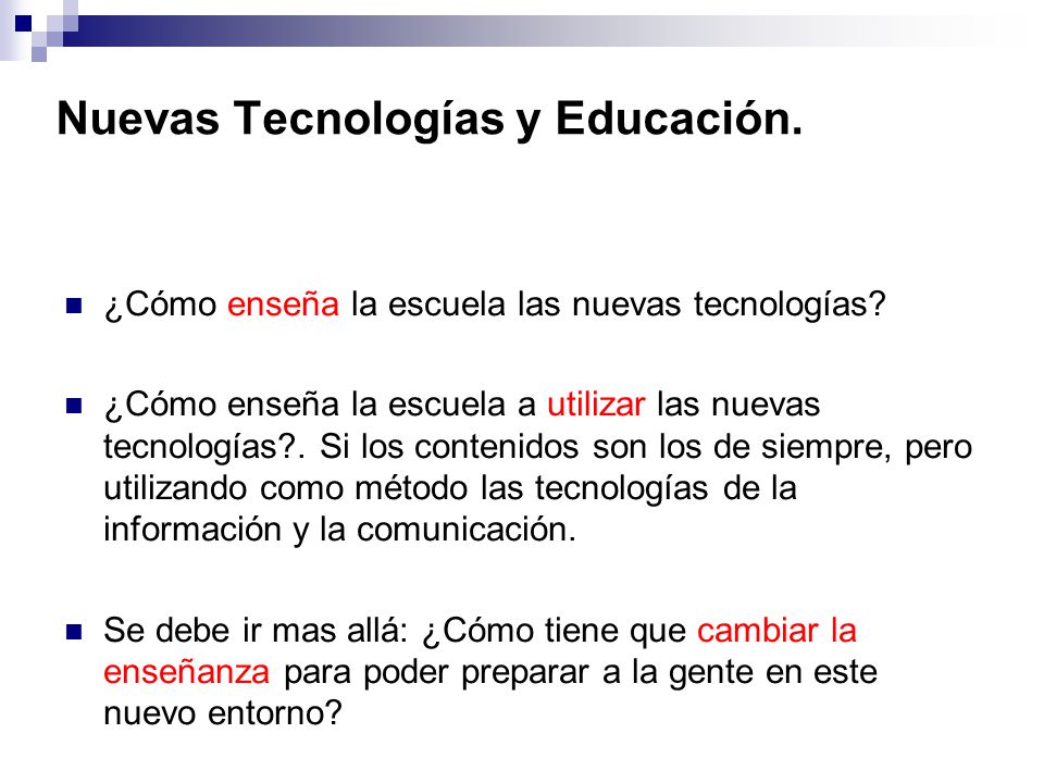 Nuevas Tecnologías y Educación.