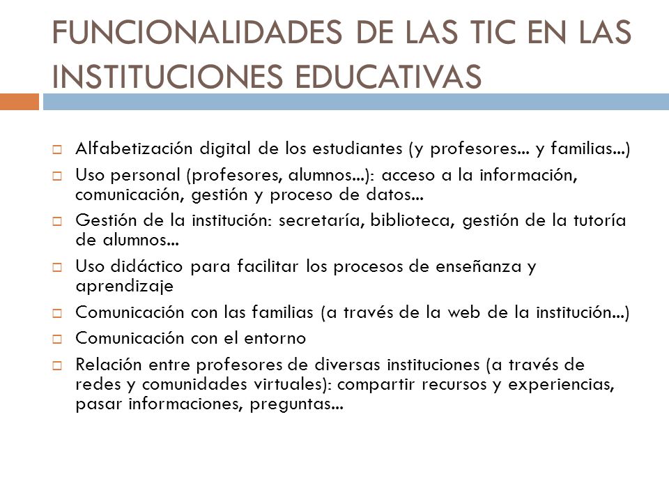 FUNCIONALIDADES DE LAS TIC EN LAS INSTITUCIONES EDUCATIVAS