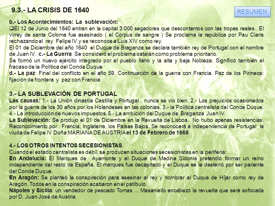 9.3.- LA CRISIS DE 1640 RESUMEN 3.- LA SUBLEVACIÓN DE PORTUGAL