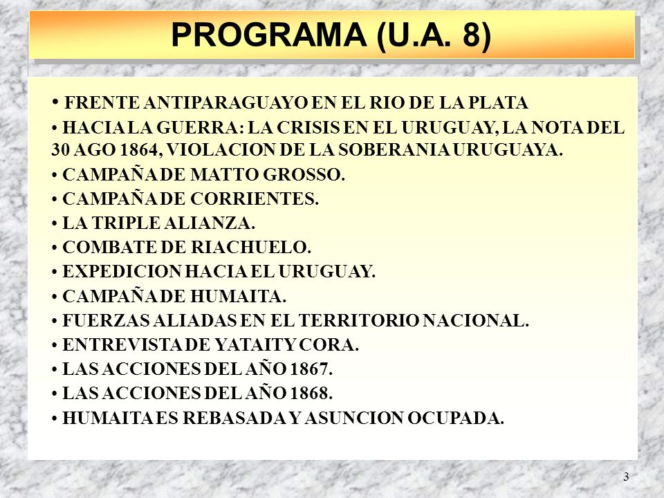 PROGRAMA (U.A. 8) FRENTE ANTIPARAGUAYO EN EL RIO DE LA PLATA