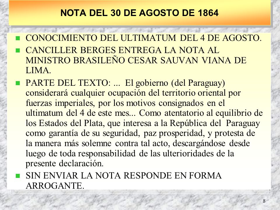 NOTA DEL 30 DE AGOSTO DE 1864 CONOCIMIENTO DEL ULTIMATUM DEL 4 DE AGOSTO.
