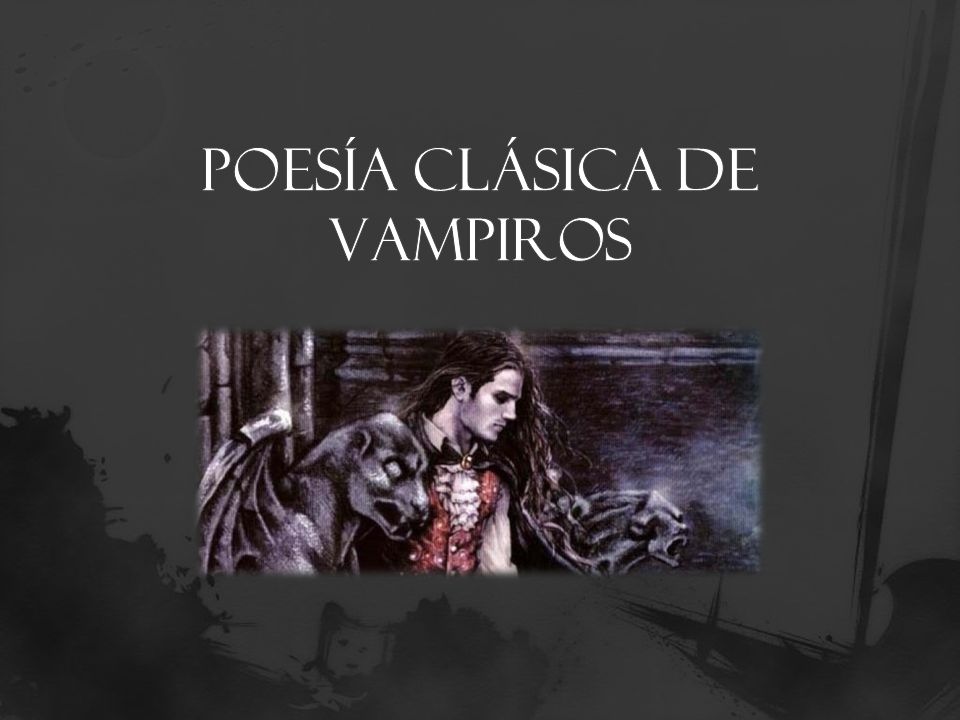 Poesía Clásica de Vampiros