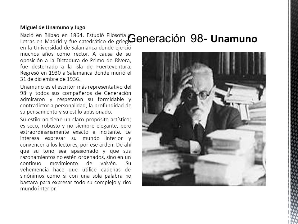 Miguel de Unamuno y Jugo Nació en Bilbao en 1864