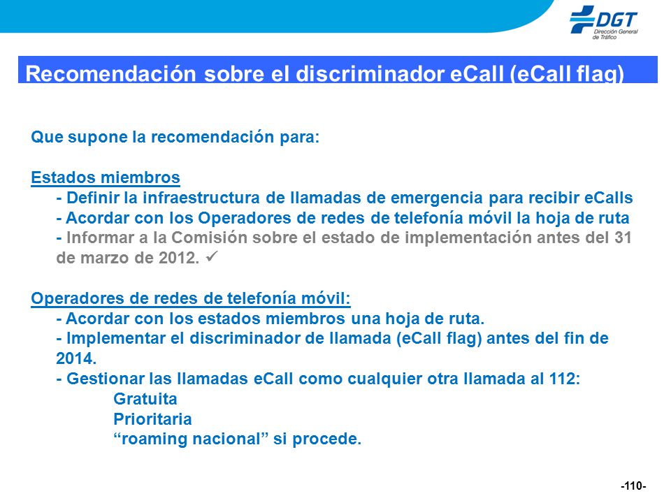 Recomendación sobre el discriminador eCall (eCall flag) COM (2011) 6269.