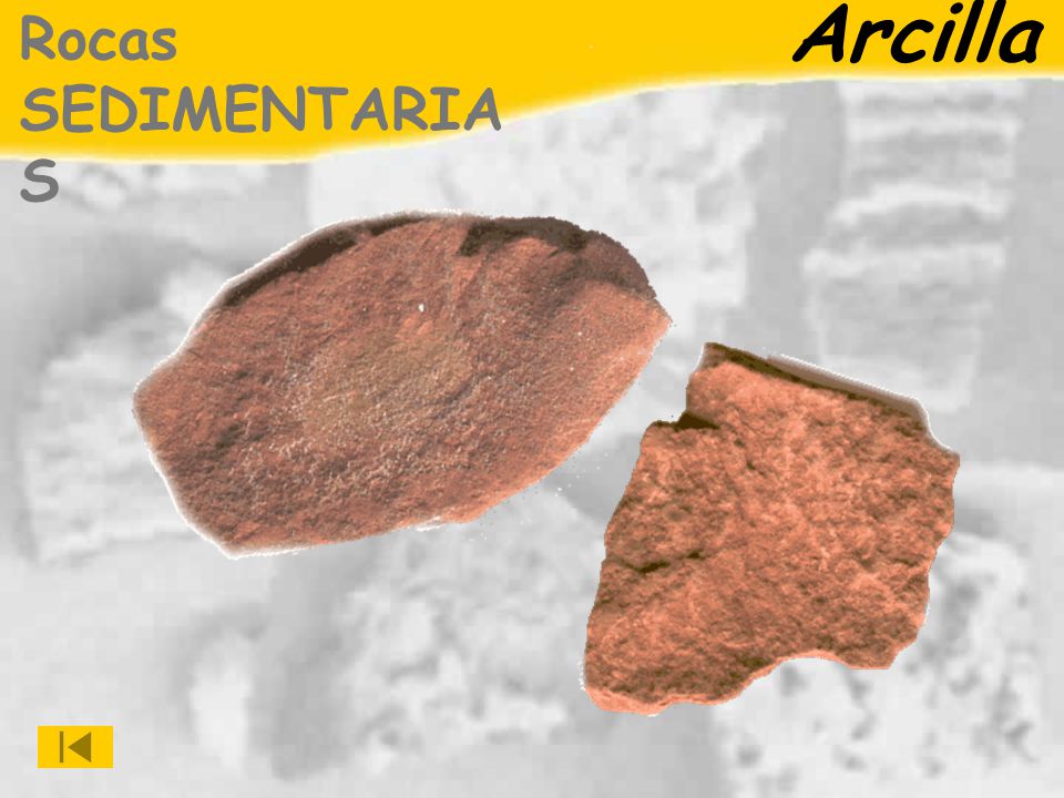 Arcilla Rocas SEDIMENTARIAS