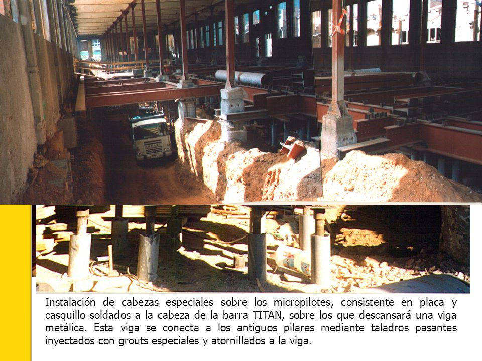Instalación de cabezas especiales sobre los micropilotes, consistente en placa y casquillo soldados a la cabeza de la barra TITAN, sobre los que descansará una viga metálica.