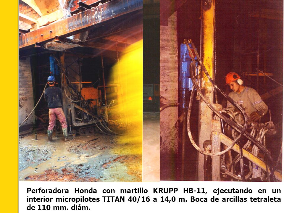 Perforadora Honda con martillo KRUPP HB-11, ejecutando en un interior micropilotes TITAN 40/16 a 14,0 m.