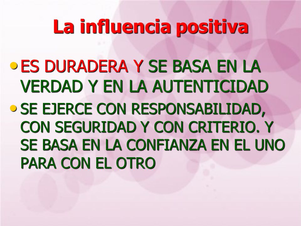 La influencia positiva