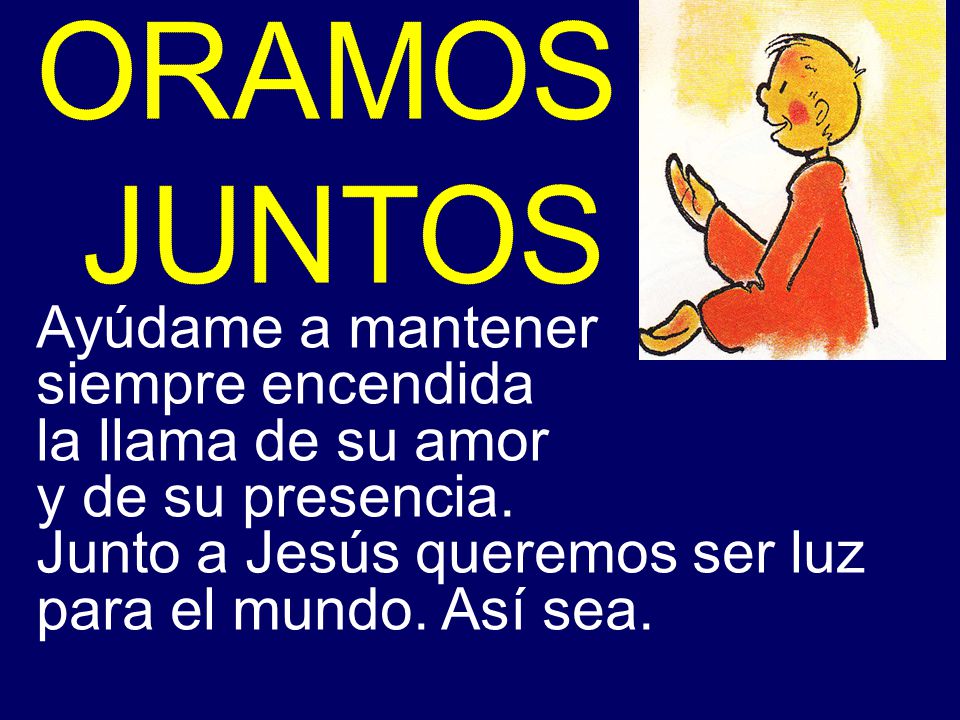 Junto a Jesús queremos ser luz para el mundo. Así sea.