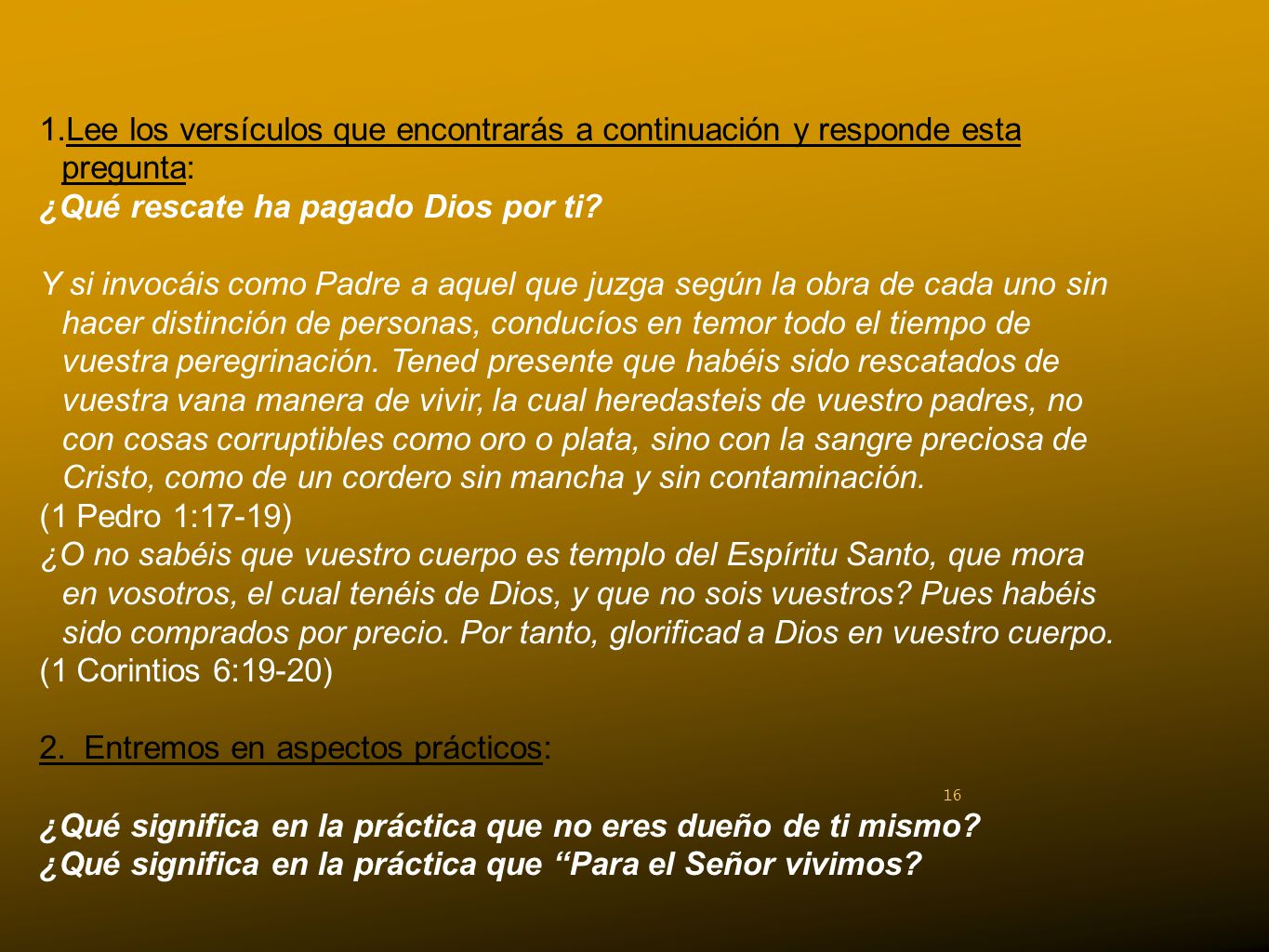 Lee los versículos que encontrarás a continuación y responde esta pregunta:
