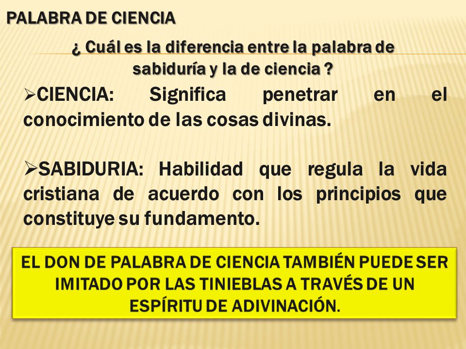 PALABRA DE CIENCIA ¿ Cuál es la diferencia entre la palabra de sabiduría y la de ciencia