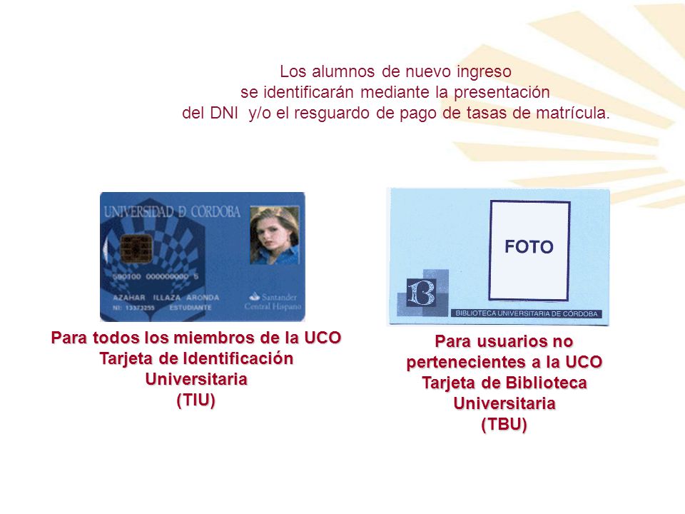 Los alumnos de nuevo ingreso se identificarán mediante la presentación