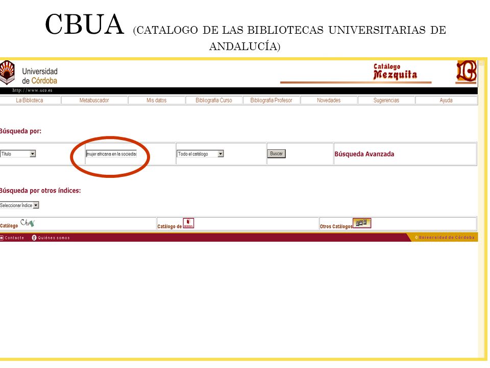 CBUA (CATALOGO DE LAS BIBLIOTECAS UNIVERSITARIAS DE ANDALUCÍA)