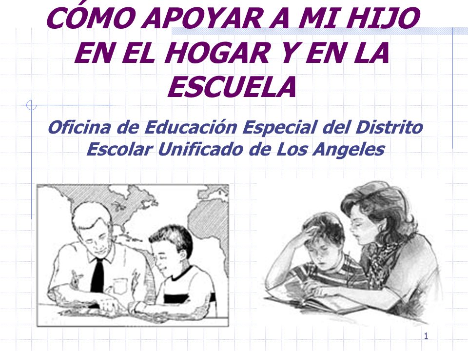 CÓMO APOYAR A MI HIJO EN EL HOGAR Y EN LA ESCUELA