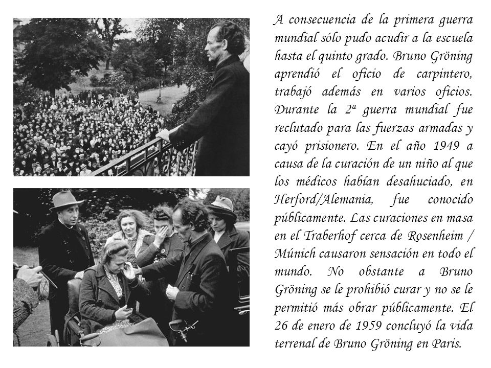 A consecuencia de la primera guerra mundial sólo pudo acudir a la escuela hasta el quinto grado.