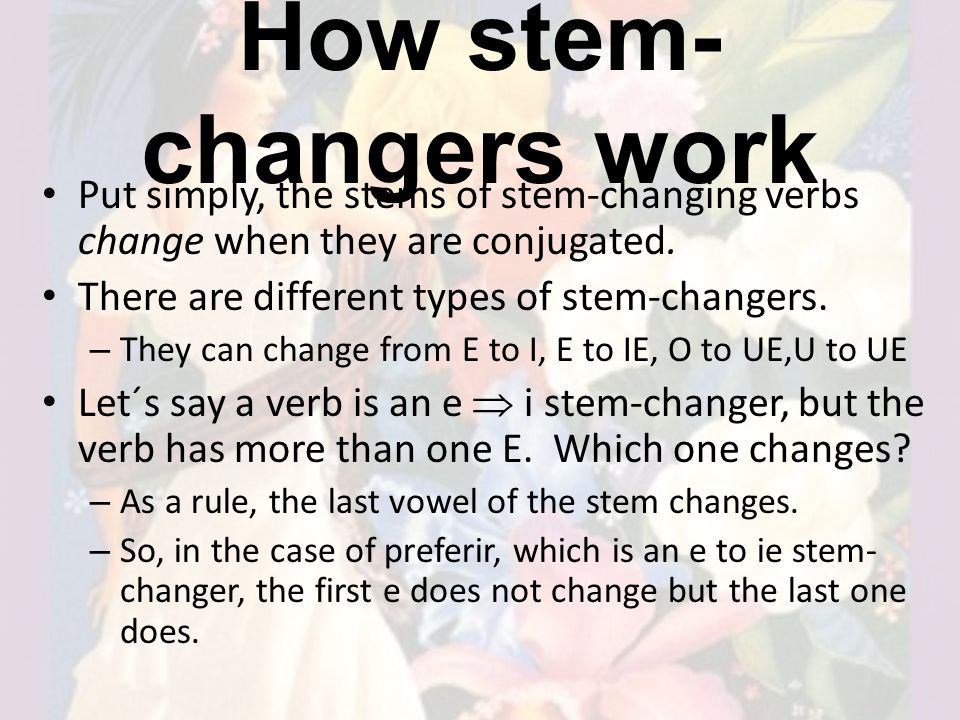 How stem-changers work