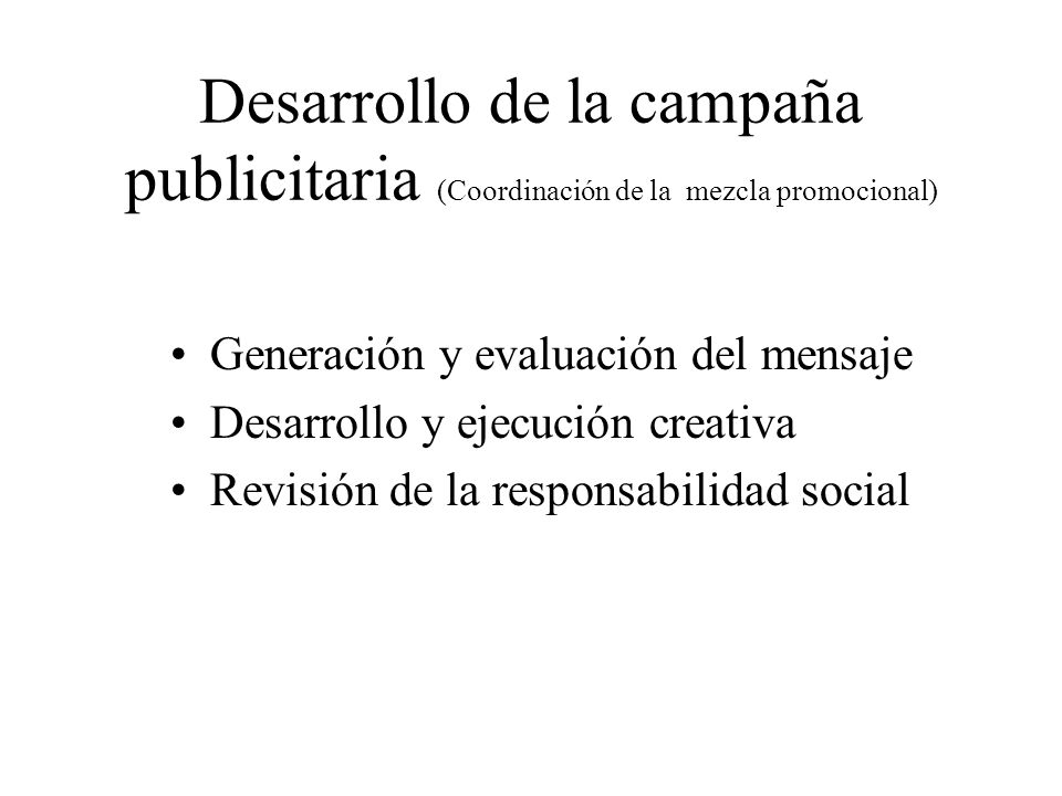 Desarrollo de la campaña publicitaria (Coordinación de la mezcla promocional)