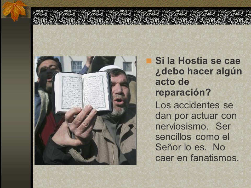 Si la Hostia se cae ¿debo hacer algún acto de reparación