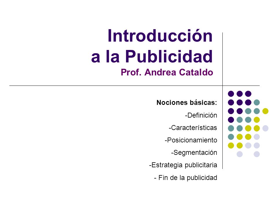 Introducción a la Publicidad Prof. Andrea Cataldo