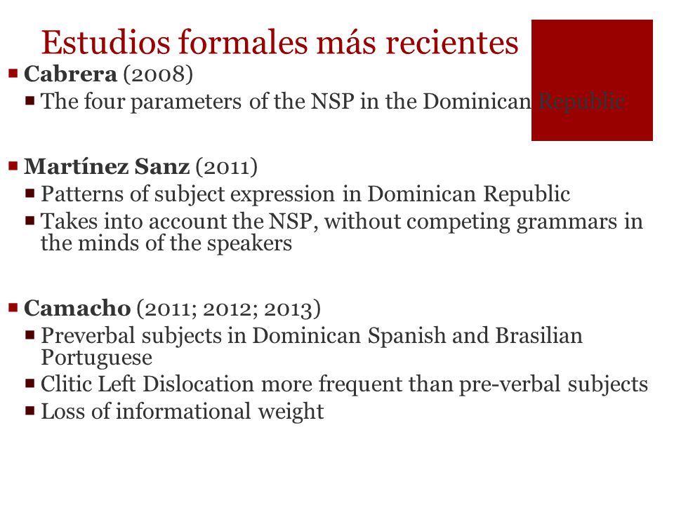 Estudios formales más recientes