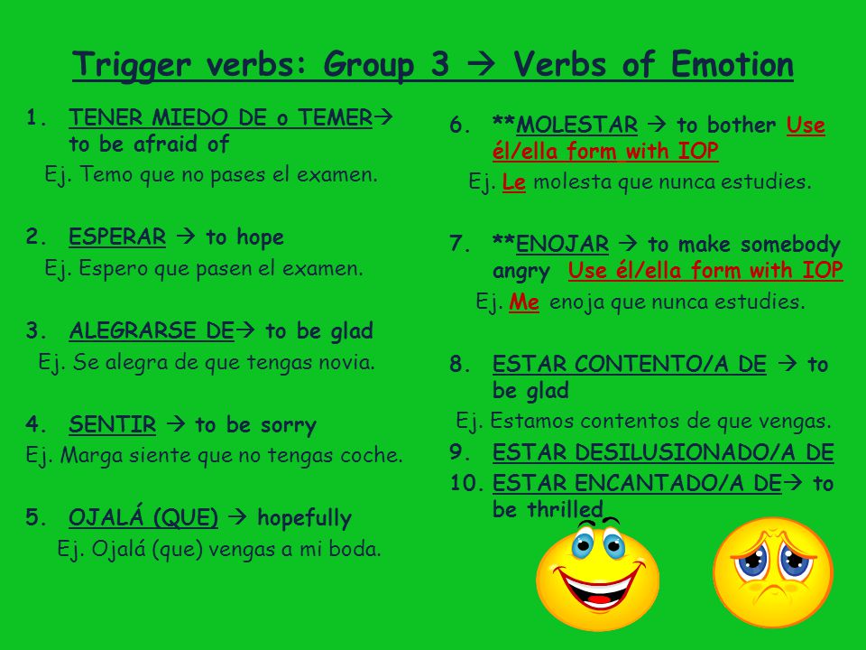 Trigger verbs: Group 3  Verbs of Emotion