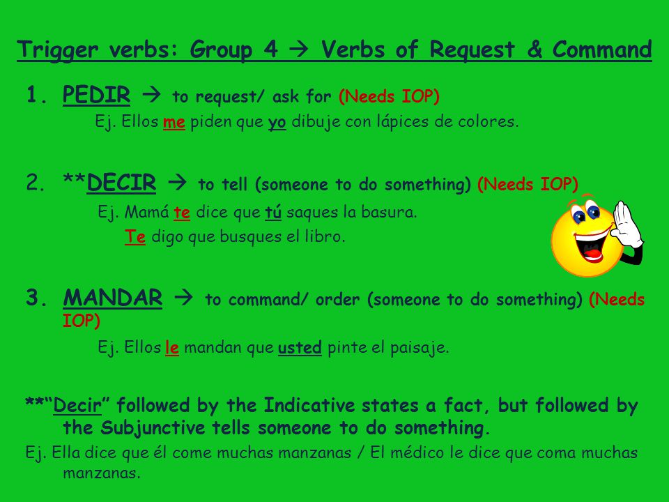Trigger verbs: Group 4  Verbs of Request & Command