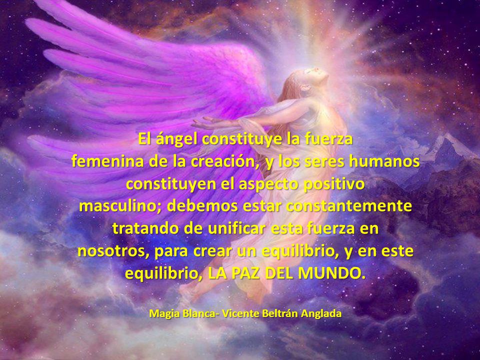 El ángel constituye la fuerza Magia Blanca- Vicente Beltrán Anglada