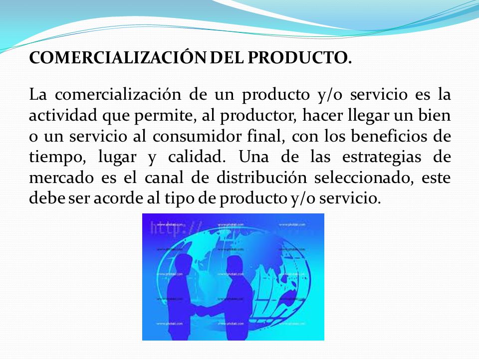 COMERCIALIZACIÓN DEL PRODUCTO
