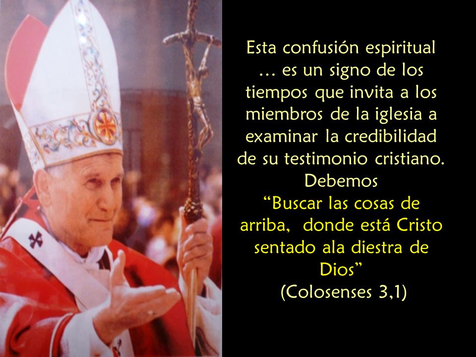 Esta confusión espiritual … es un signo de los tiempos que invita a los miembros de la iglesia a examinar la credibilidad de su testimonio cristiano.