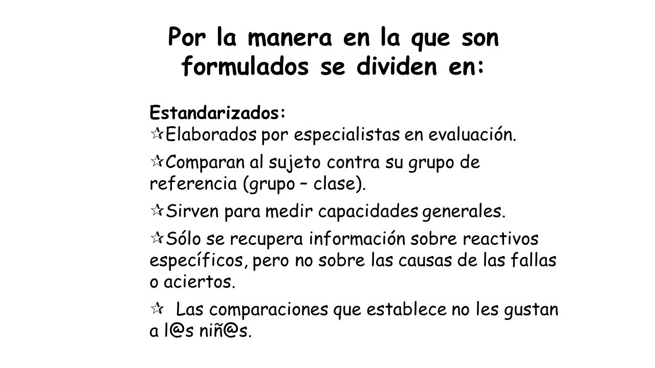 Por la manera en la que son formulados se dividen en: