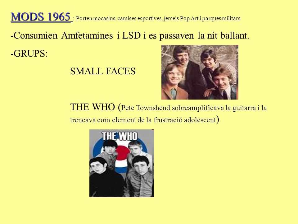 MODS 1965 : Porten mocasins, camises esportives, jerseis Pop Art i parques militars