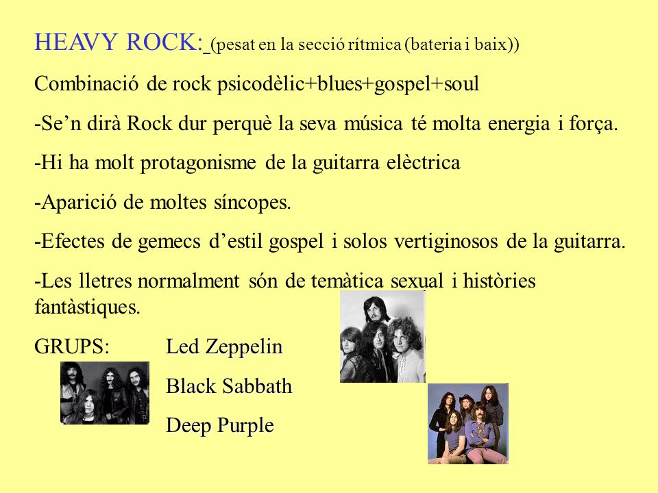 HEAVY ROCK: (pesat en la secció rítmica (bateria i baix))