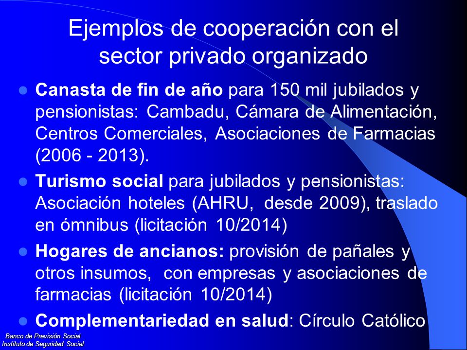 Ejemplos de cooperación con el sector privado organizado