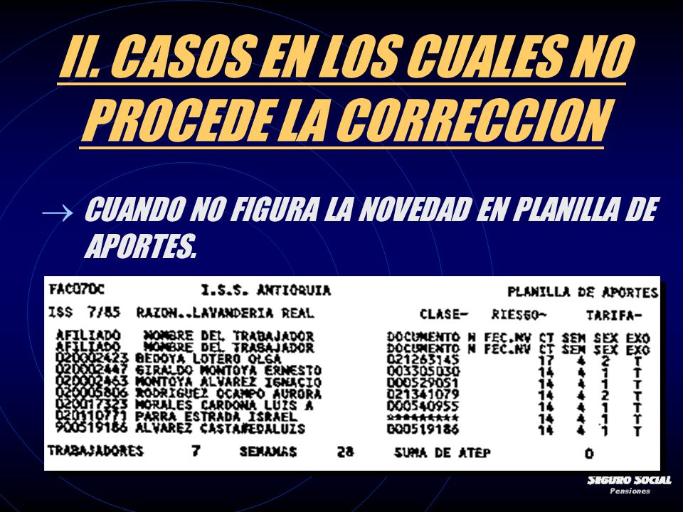 II. CASOS EN LOS CUALES NO PROCEDE LA CORRECCION