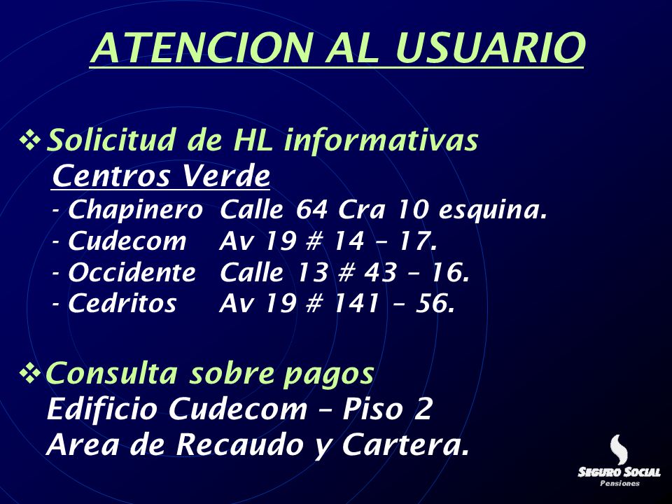 ATENCION AL USUARIO Solicitud de HL informativas Centros Verde