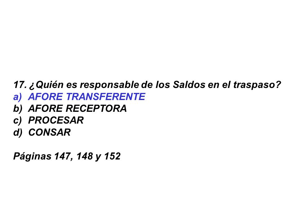 17. ¿Quién es responsable de los Saldos en el traspaso