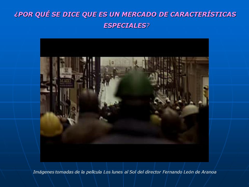 ¿POR QUÉ SE DICE QUE ES UN MERCADO DE CARACTERÍSTICAS