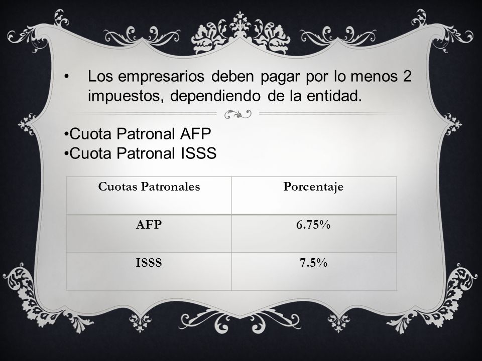 Los empresarios deben pagar por lo menos 2 impuestos, dependiendo de la entidad.