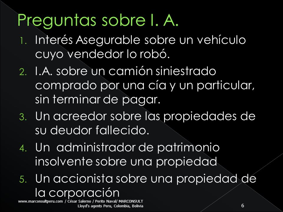 Preguntas sobre I. A. Interés Asegurable sobre un vehículo cuyo vendedor lo robó.