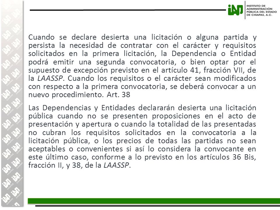 Cuando se declare desierta una licitación o alguna partida y persista la necesidad de contratar con el carácter y requisitos solicitados en la primera licitación, la Dependencia o Entidad podrá emitir una segunda convocatoria, o bien optar por el supuesto de excepción previsto en el artículo 41, fracción VII, de la LAASSP.